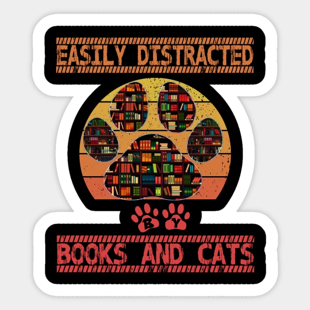 Easily distracted by cats and books Sticker by FatTize